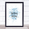 Stop Wishing Inspirational Quote Print Blue Watercolour Poster