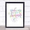 Summer Welcome Rainbow Quote Print