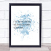 Take Away Your Attention Inspirational Quote Print Blue Watercolour Poster