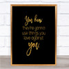 Things You Love Quote Print Black & Gold Wall Art Picture