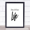 Time Of Your Quote Print Poster Typography Word Art Picture