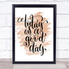 Today Is A Good Day Quote Print Watercolour Wall Art