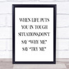 Tough Situations Quote Print Poster Typography Word Art Picture