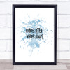 Wander Often Wonder Always Inspirational Quote Print Blue Watercolour Poster