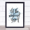 Weekend Begin Inspirational Quote Print Blue Watercolour Poster