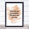 What Matters Is Where Your Going Quote Print Watercolour Wall Art