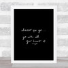 Wherever You Go Quote Print Black & White