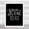 Women Who Lead Read Quote Print Black & White