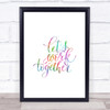 Work Together Rainbow Quote Print