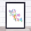 Yes You Can Rainbow Quote Print