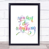 You Can Do Anything Rainbow Quote Print