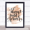 Always And Forever Quote Print Watercolour Wall Art