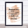 Breakups Hurt Quote Print Watercolour Wall Art