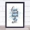 Love Can Save It All Inspirational Quote Print Blue Watercolour Poster
