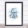 Love Letter Inspirational Quote Print Blue Watercolour Poster