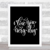 Love You Every Day Quote Print Black & White