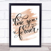 Love You Forever Quote Print Watercolour Wall Art