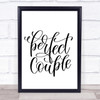 Perfect Couple Quote Print Poster Typography Word Art Picture