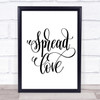 Spread Love Swirl Quote Print Poster Typography Word Art Picture