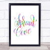 Spread Love Rainbow Quote Print
