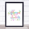 Unplugged Ceremony Rainbow Quote Print