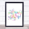 Will You Marry Me Rainbow Quote Print