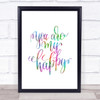 You Are My Happy Rainbow Quote Print