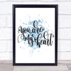 You Are My Heart Inspirational Quote Print Blue Watercolour Poster