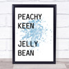 Blue Grease Rizzo Peachy Keen Jellybean Quote Wall Art Print
