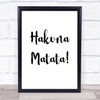 Lion King Hakuna Matata Quote Wall Art Print