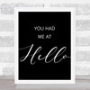 Black Movie Film You Had Me At Hello Jerry Maguire Quote Wall Art Print