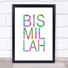 Rainbow Bismillah Quote Wall Art Print