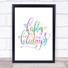 Christmas Happy Holidays Rainbow Quote Print