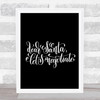 Christmas Santa Let Negotiate Quote Print Black & White