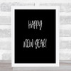 Happy New Year Quote Print Black & White