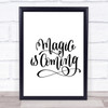 Magic Is Coming Quote Print Poster Typography Word Art Picture