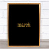 March Quote Print Black & Gold Wall Art Picture