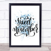 Sweet November Inspirational Quote Print Blue Watercolour Poster