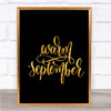 Warm September Quote Print Black & Gold Wall Art Picture