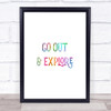 Go Out Explore Rainbow Quote Print