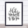 I Lost My Heart To The Sea Quote Print Poster Typography Word Art Picture