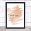 Mentally On The Beach Quote Print Watercolour Wall Art