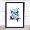 Travel Is My Therapy Inspirational Quote Print Blue Watercolour Poster