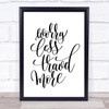 Worry Less Travel More Quote Print Poster Typography Word Art Picture