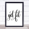 Get Fit Quote Print Poster Typography Word Art Picture