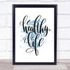 Healthy Life Inspirational Quote Print Blue Watercolour Poster