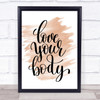 Love Your Body Quote Print Watercolour Wall Art