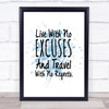 No Excuses Inspirational Quote Print Blue Watercolour Poster