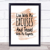No Excuses Quote Print Watercolour Wall Art