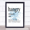 Word Definition Hangry Inspirational Quote Print Blue Watercolour Poster